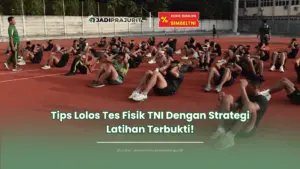 Tips lolos tes fisik TNI