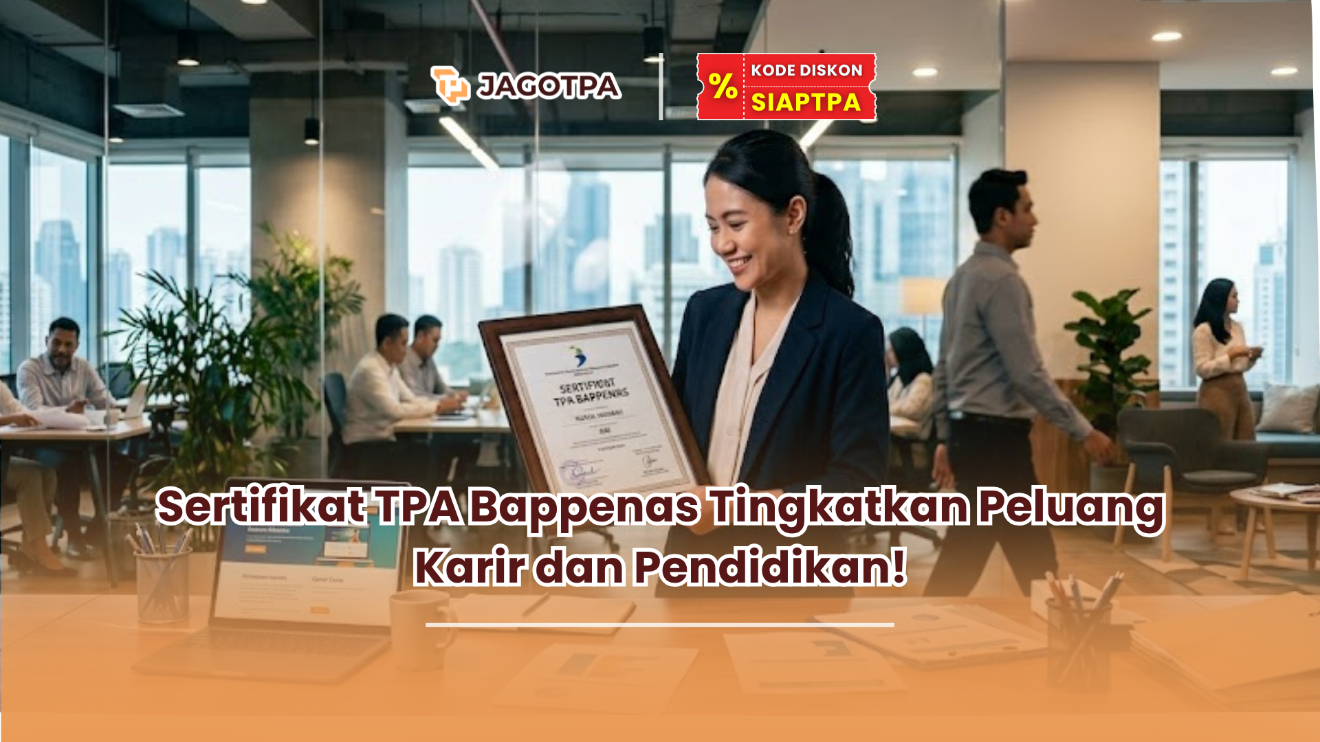 Sertifikat TPA Bappenas Tingkatkan Peluang Karir dan Pendidikan!