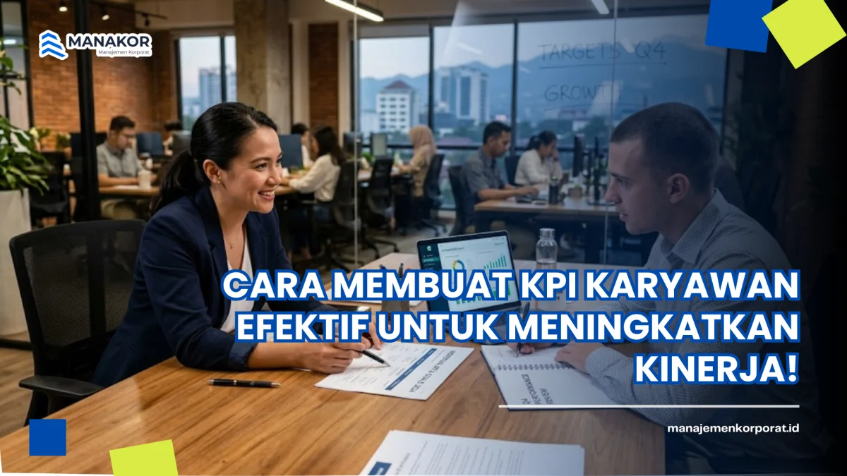 Cara Membuat KPI Karyawan Efektif untuk Meningkatkan Kinerja!