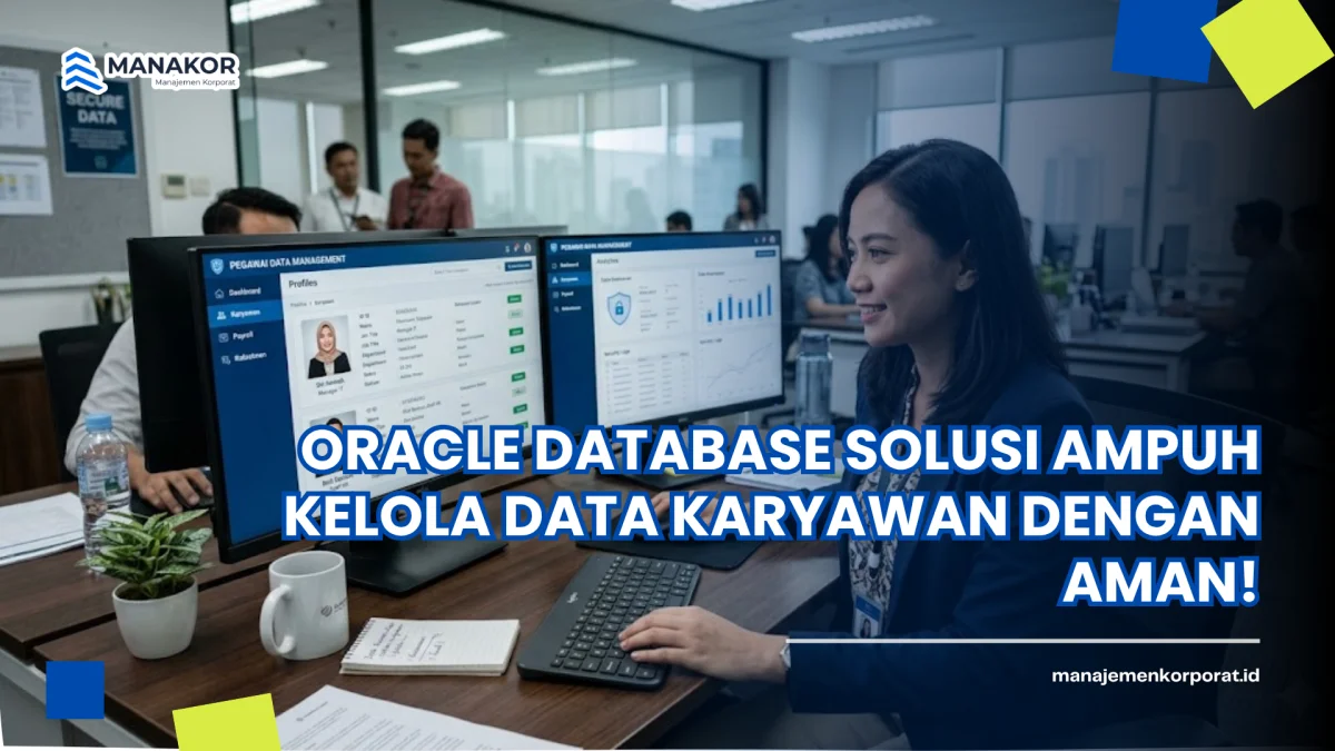 Oracle Database Solusi Ampuh Kelola Data Karyawan dengan Aman!