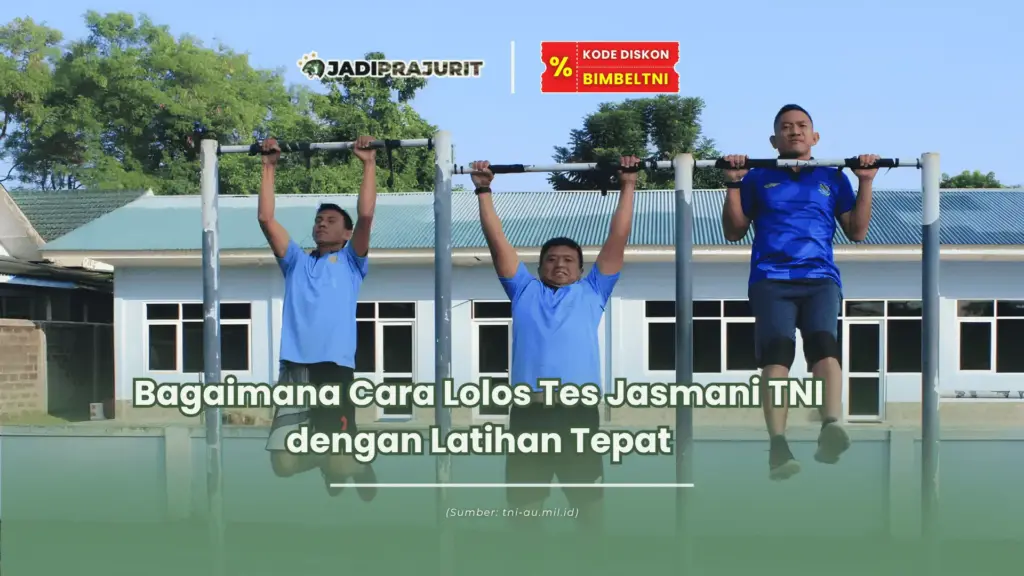 bagaimana cara lolos tes jasmani