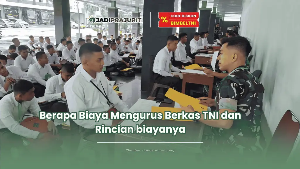 Berapa biaya mengurus berkas TNI