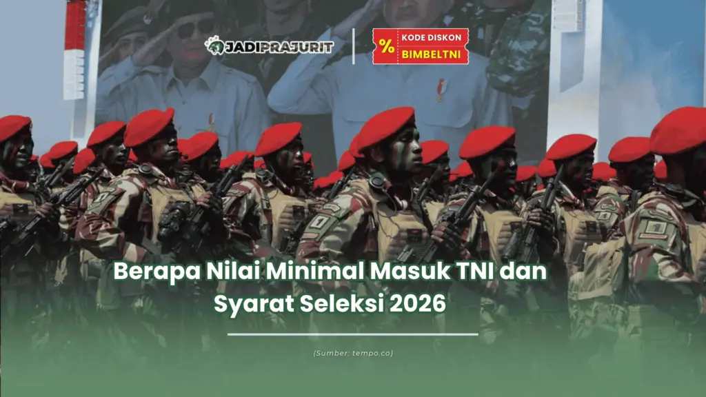 Berapa nilai minimal masuk TNI