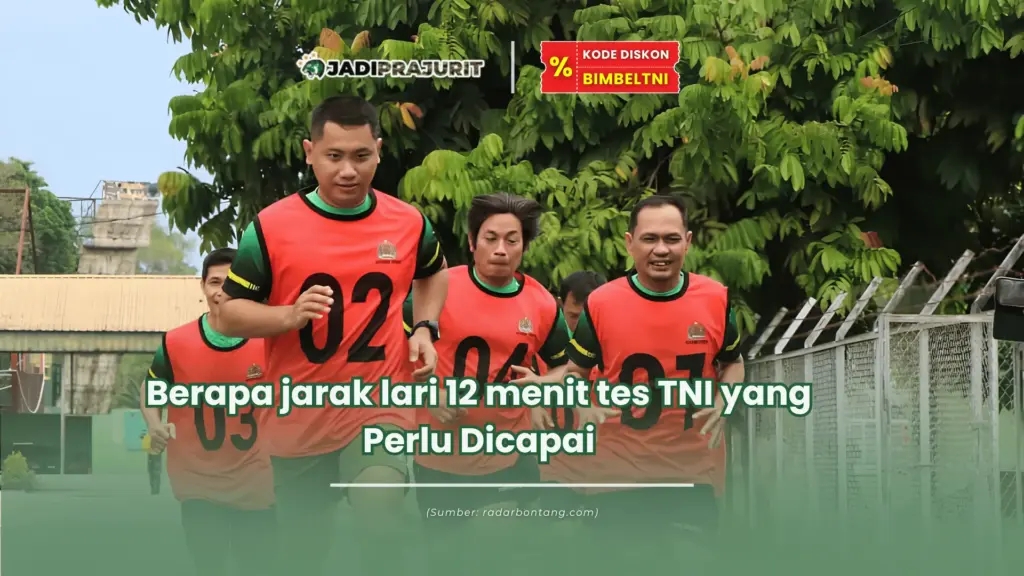 Berapa jarak lari 12 menit tes TNI