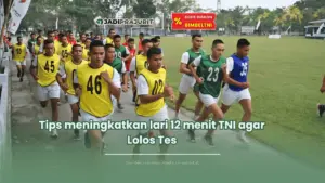 Tips meningkatkan lari 12 menit tni