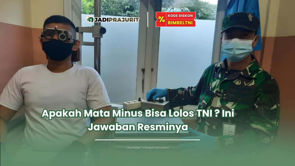 apakah mata minus bisa lolos tni