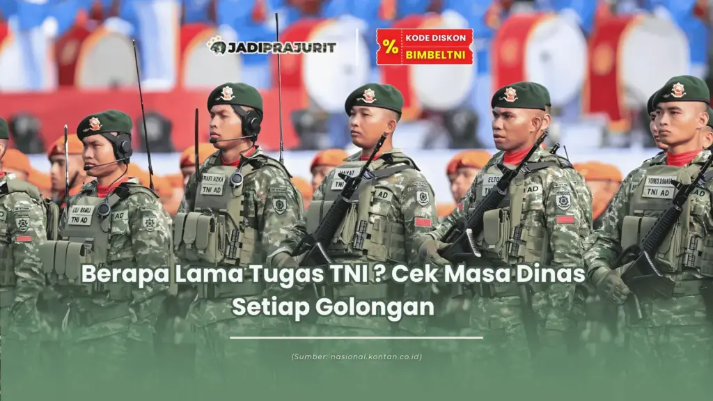 berapa lama tugas tni