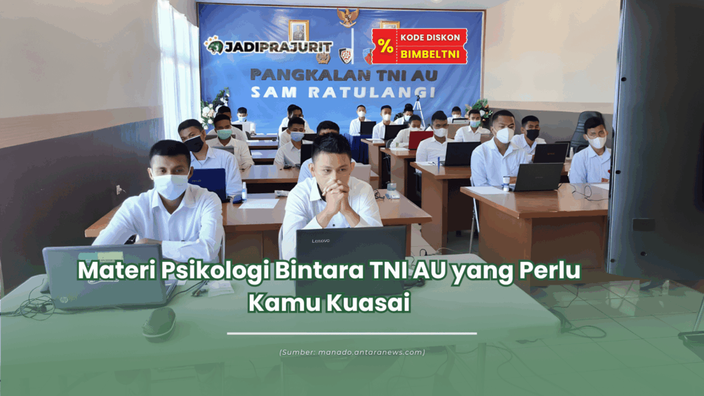 Materi Psikologi Bintara TNI AU