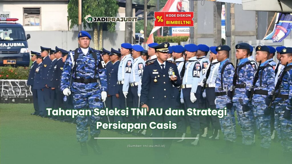 tahapan seleksi tni au