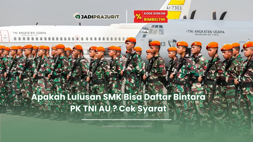 apakah lulusan smk bisa daftar bintara pk tni au