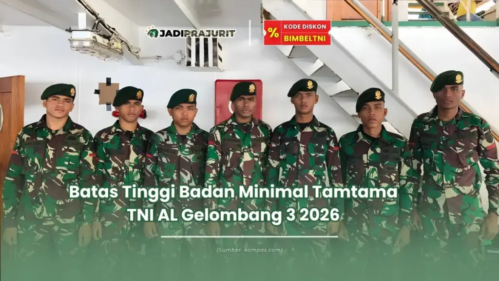 Batas tinggi badan minimal Tamtama TNI AL Gelombang 3