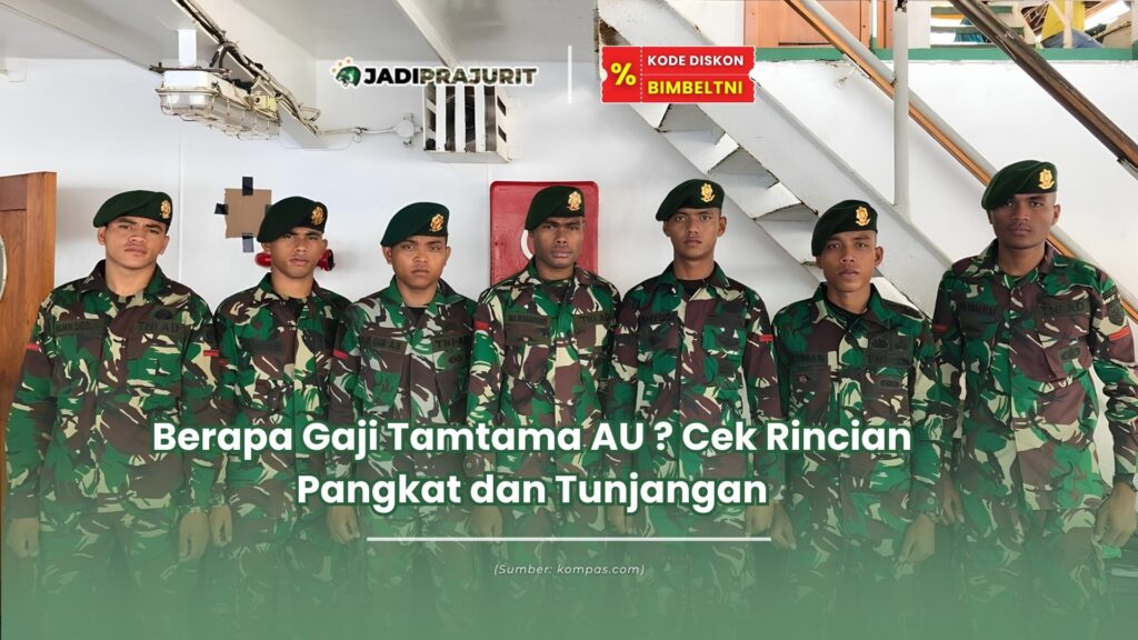 Berapa gaji Tamtama AU