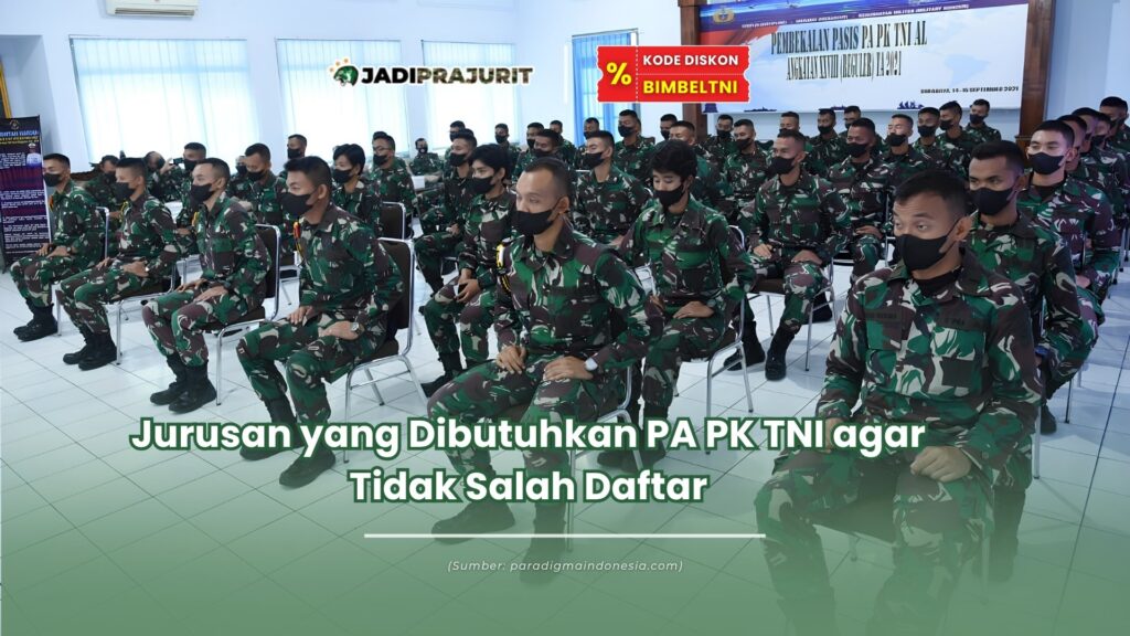 jurusan yang dibutuhkan pa pk tni