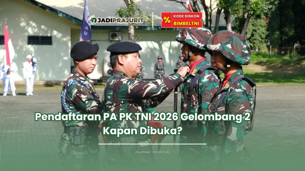 pendaftaran pa pk tni 2026 gelombang 2