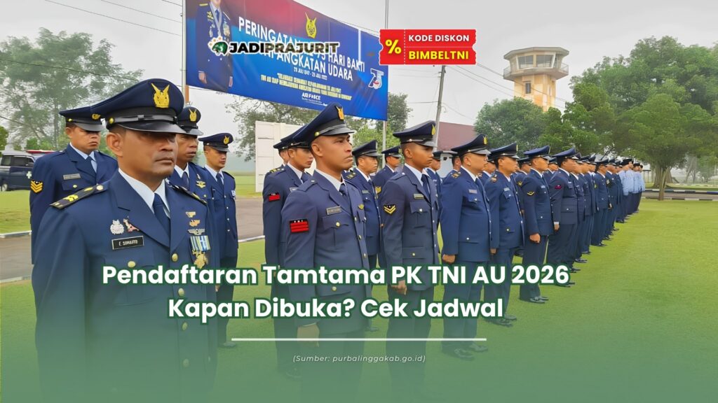 Pendaftaran tamtama pk TNI AU 2026 kapan dibuka