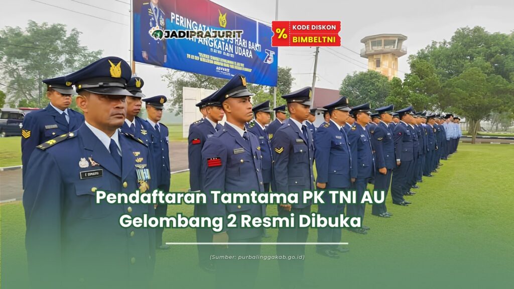 pendaftaran tamtama pk tni au gelombang 2
