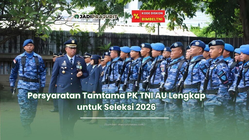 batas umur tamtama pk tni au