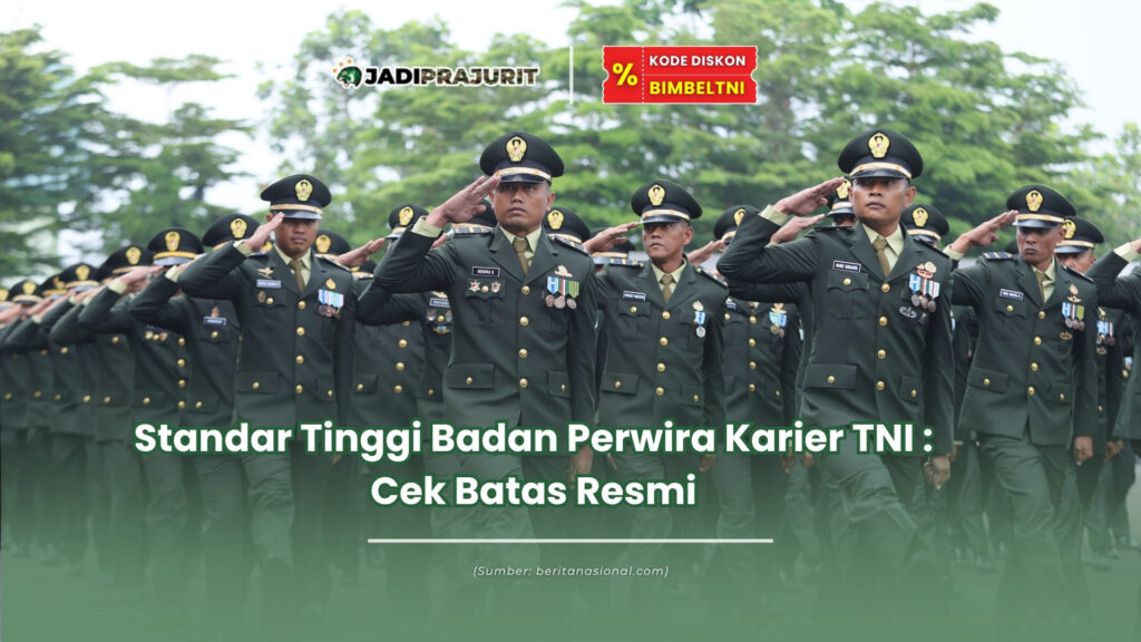 standar tinggi badan perwira karier tni