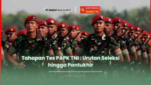tahapan tes papk tni