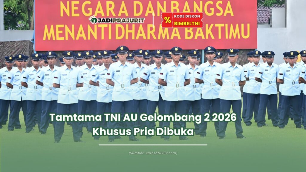 tamtama tni au gelombang 2 2026 khusus pria