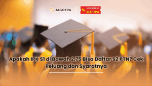 Apakah IPK S1 di bawah 2.75 bisa daftar S2 PTN
