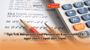 Tips trik menjawab soal penalaran kuantitatif TPA