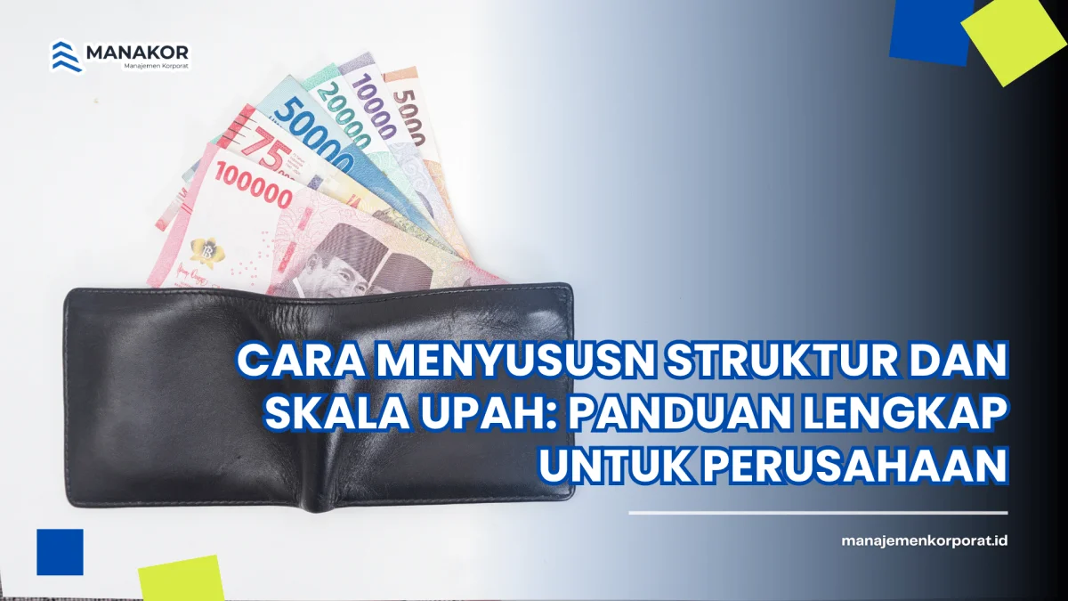 cara menyususn struktur dan skala upah
