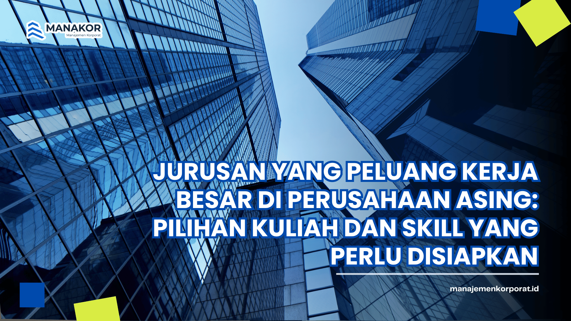 jurusan yang peluang kerja besar di perusahaan asing