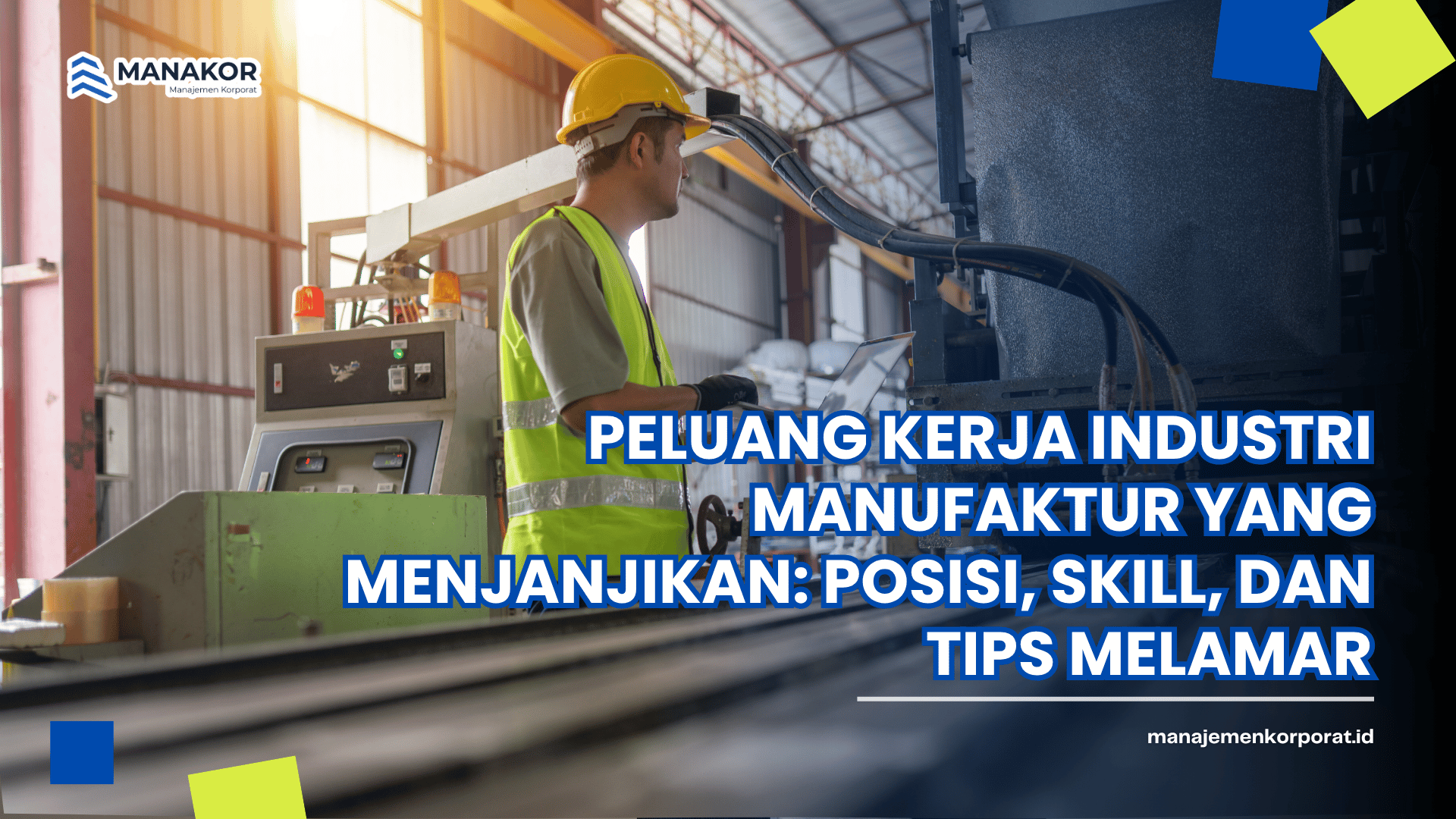 peluang kerja industri manufaktur yang menjanjikan