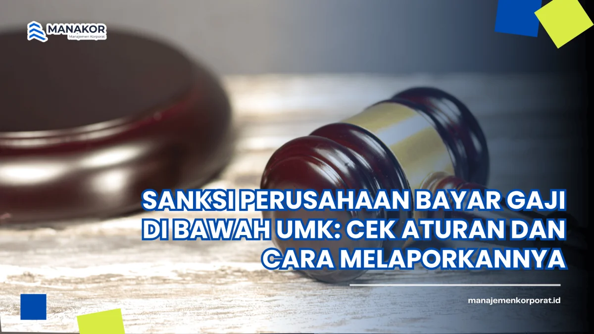 Sanksi perusahaan bayar gaji di bawah UMK