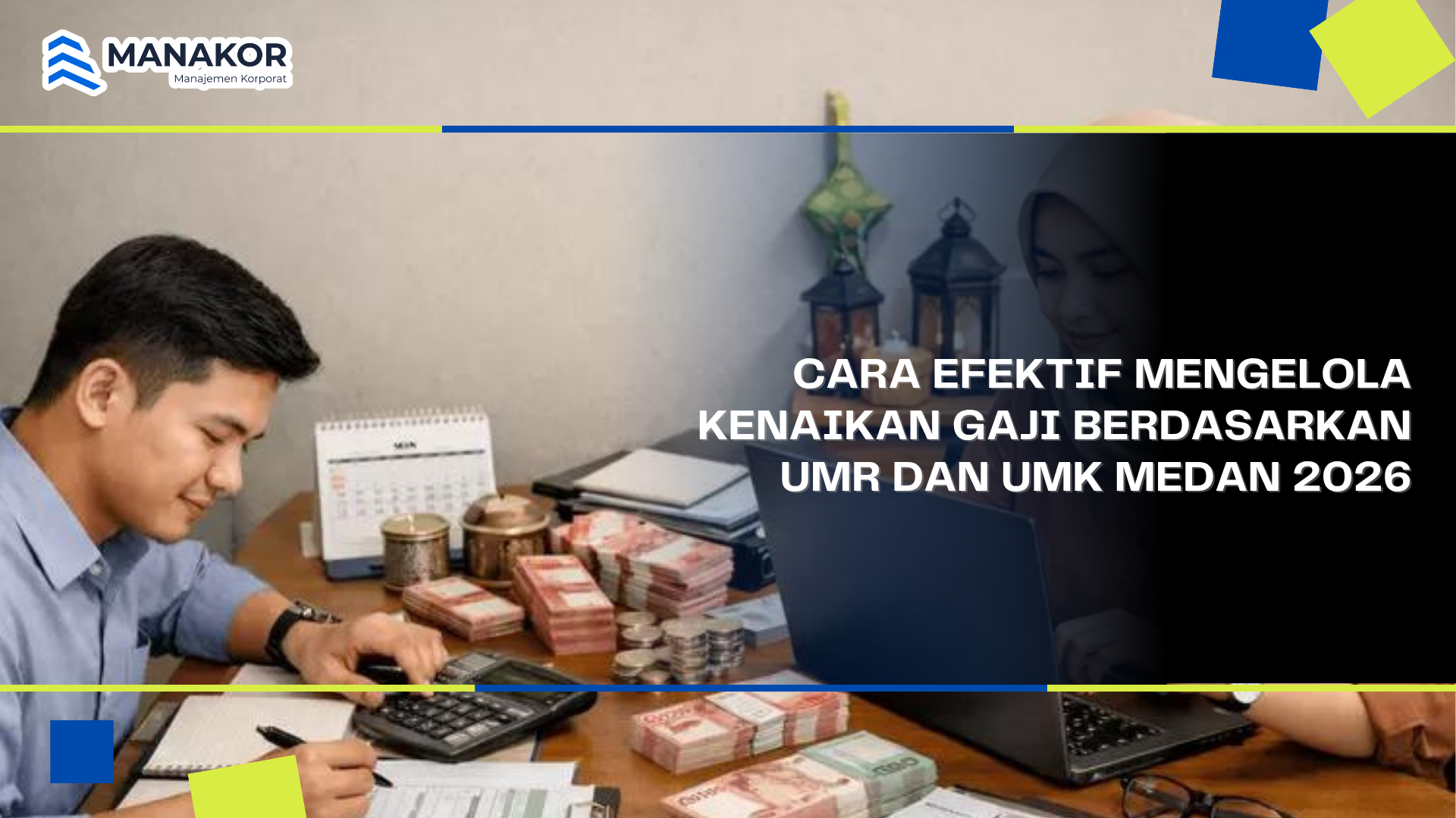 Cara Efektif Mengelola Kenaikan Gaji Berdasarkan UMR dan UMK Medan 2026