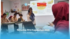 Timeline PPG Prajabatan 2026 berikut informasi