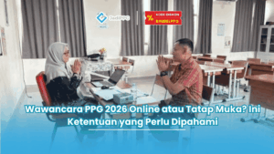 tes wawancara ppg online atau offline
