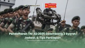 Pendaftaran TNI AD 2026 Gelombang 3
