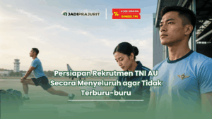 persiapan rekrutment tni