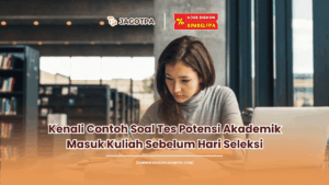 Contoh soal tes potensi akademik masuk kuliah