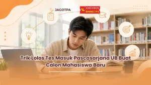 Trik Lolos Tes Masuk Pascasarjana UB Buat Calon Mahasiswa Baru