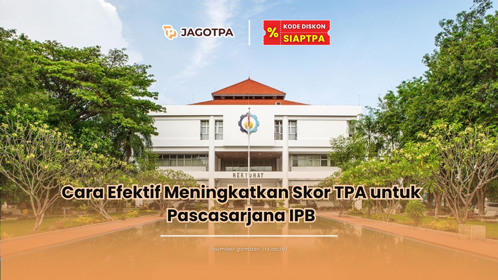 Cara Efektif Menghadapi Persiapan TPA Pascasarjana ITS