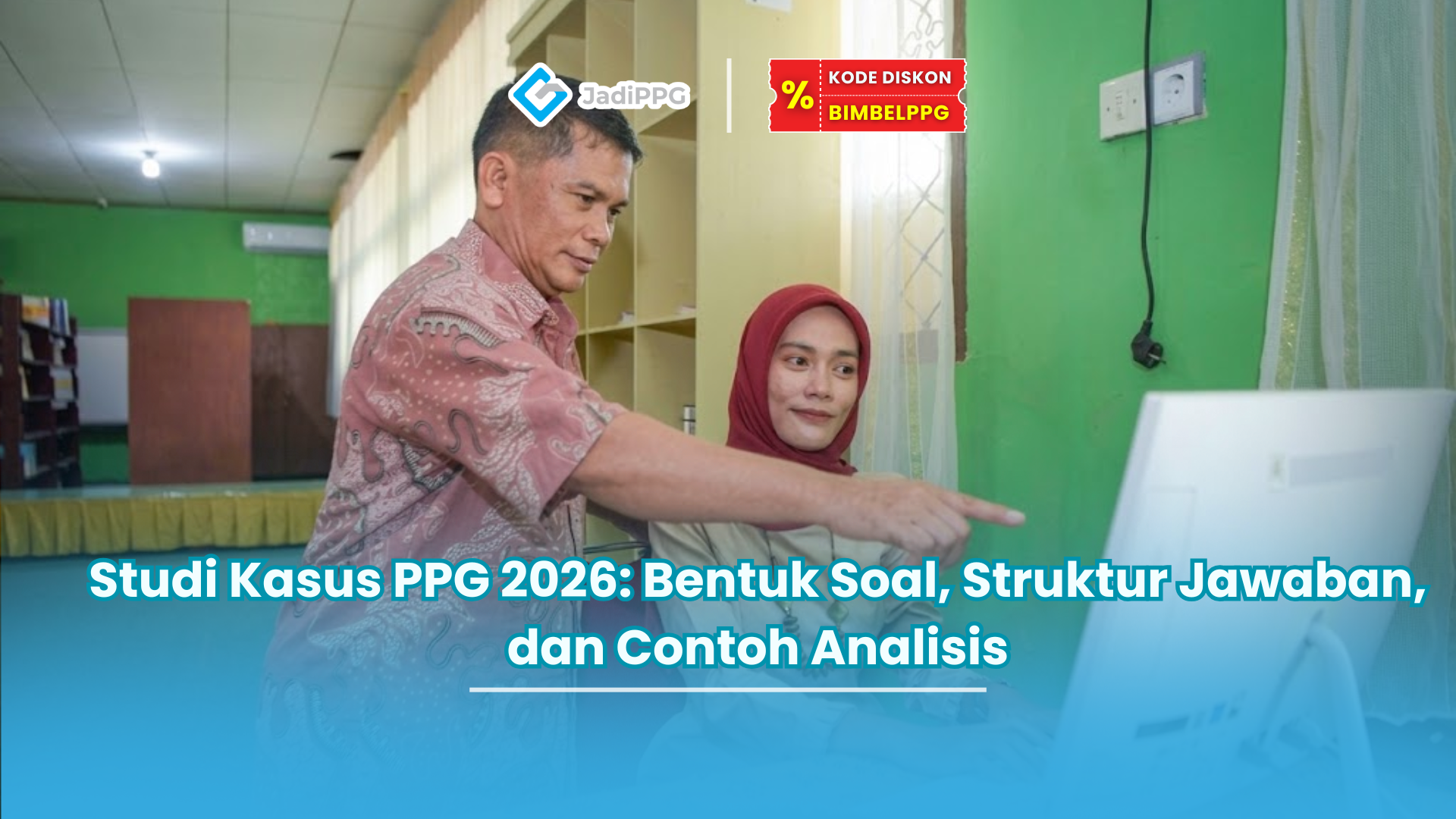 studi kasus ppg 2026