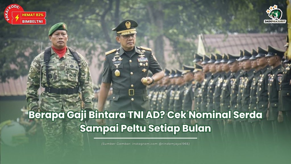 Berapa Gaji Bintara TNI AD