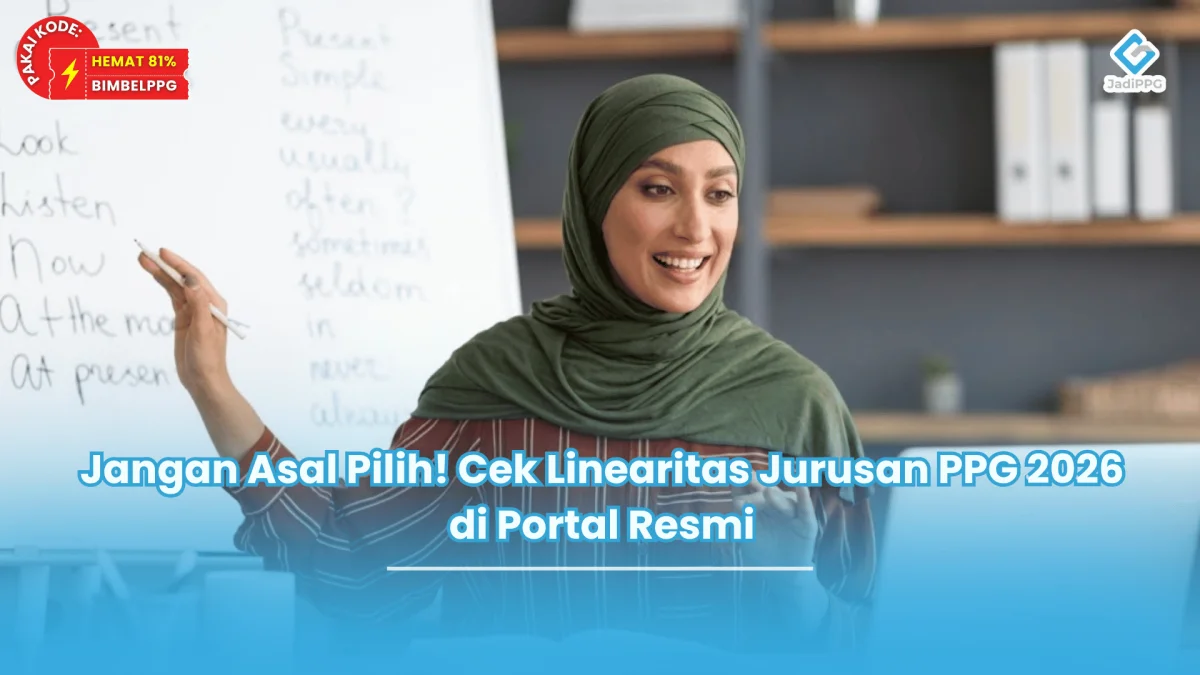 Jangan Asal Pilih! Cek Linearitas Jurusan PPG 2026 di Portal Resmi