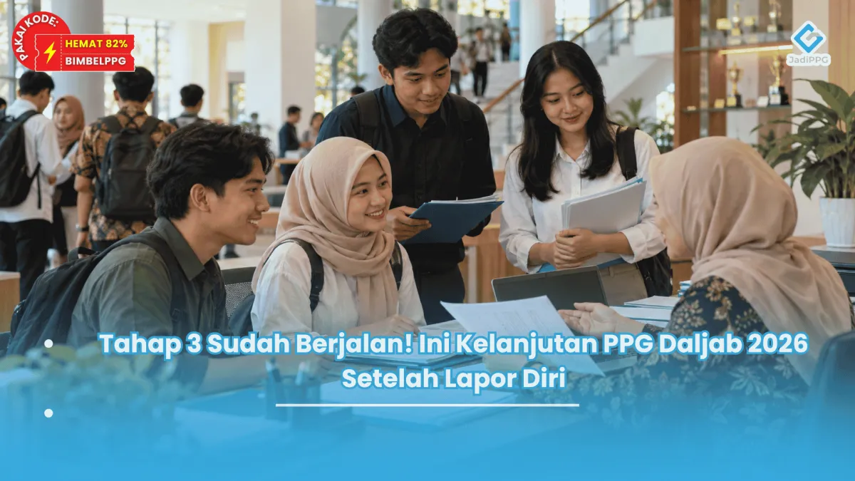 Tahap 3 Sudah Berjalan! Ini Kelanjutan PPG Daljab 2026 Setelah Lapor Di