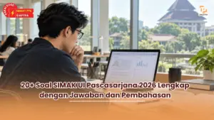 20+ Soal SIMAK UI Pascasarjana 2026 Lengkap dengan Jawaban dan Pembahasan