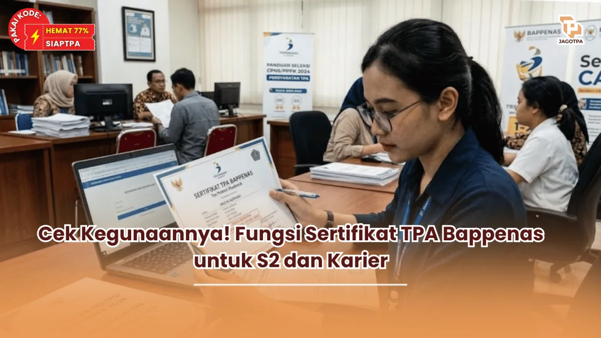 Cek Kegunaannya! Fungsi Sertifikat TPA Bappenas untuk S2 dan Karier