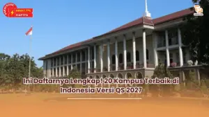 Ini Daftarnya Lengkap! 20 Kampus Terbaik di Indonesia Versi QS 2027