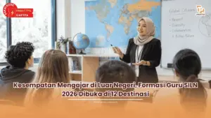 Kesempatan Mengajar di Luar Negeri, Formasi Guru SILN 2026 Dibuka di 12 Destinasi