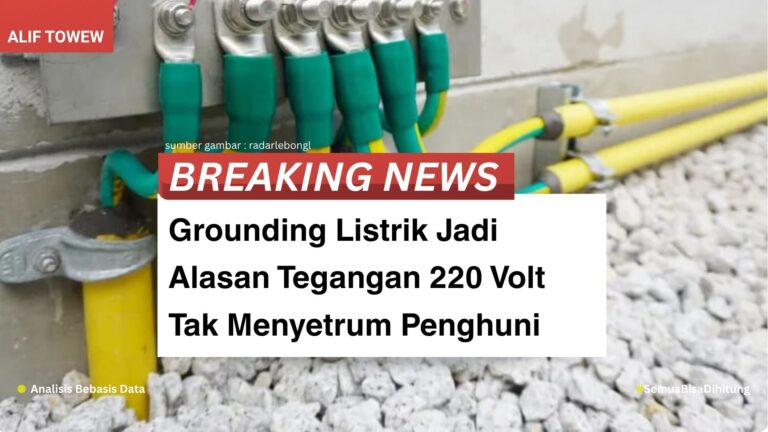 Grounding Listrik Jadi Alasan Tegangan 220 Volt Tak Menyetrum Penghuni