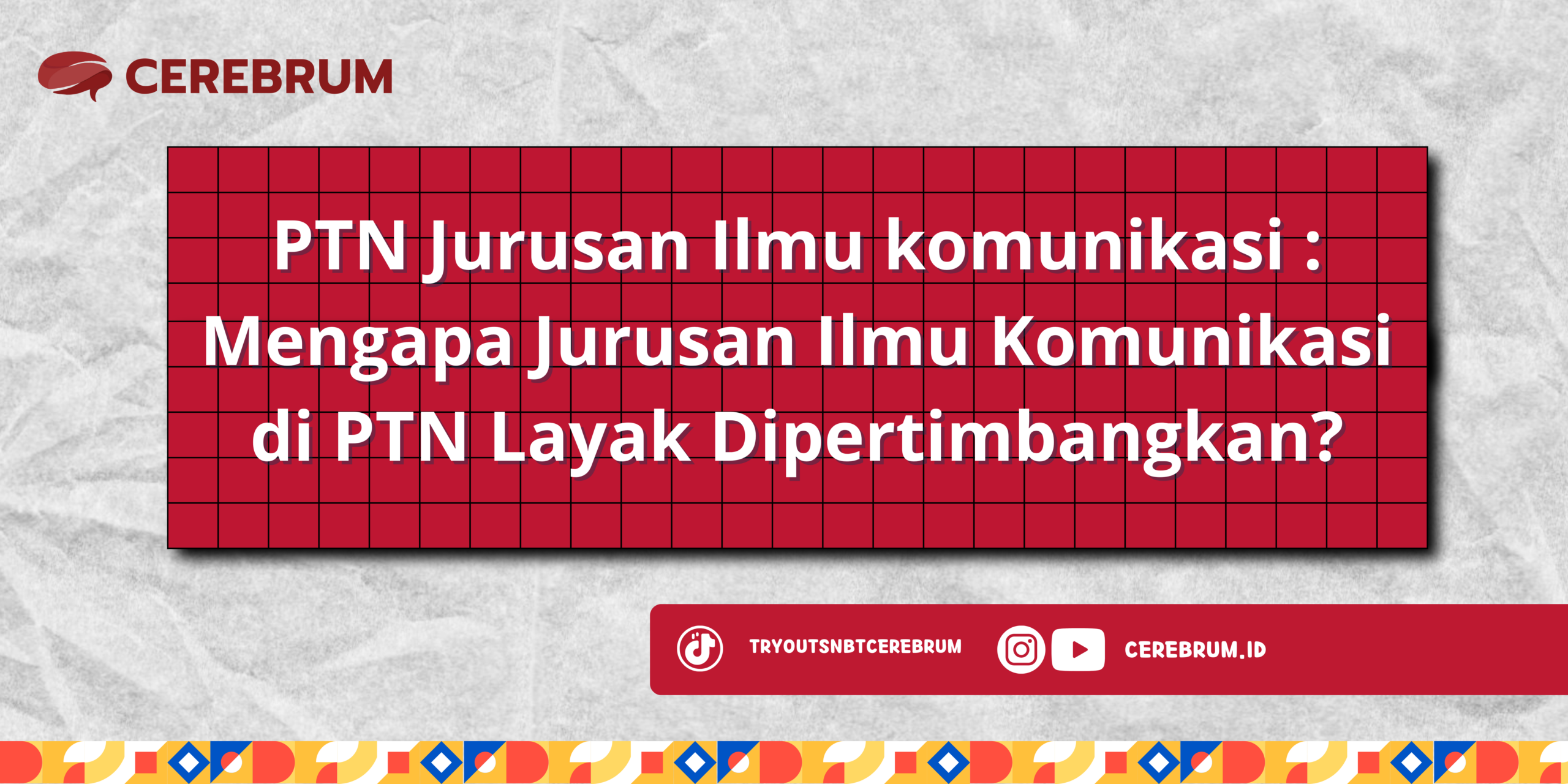 PTN Jurusan Ilmu Komunikasi