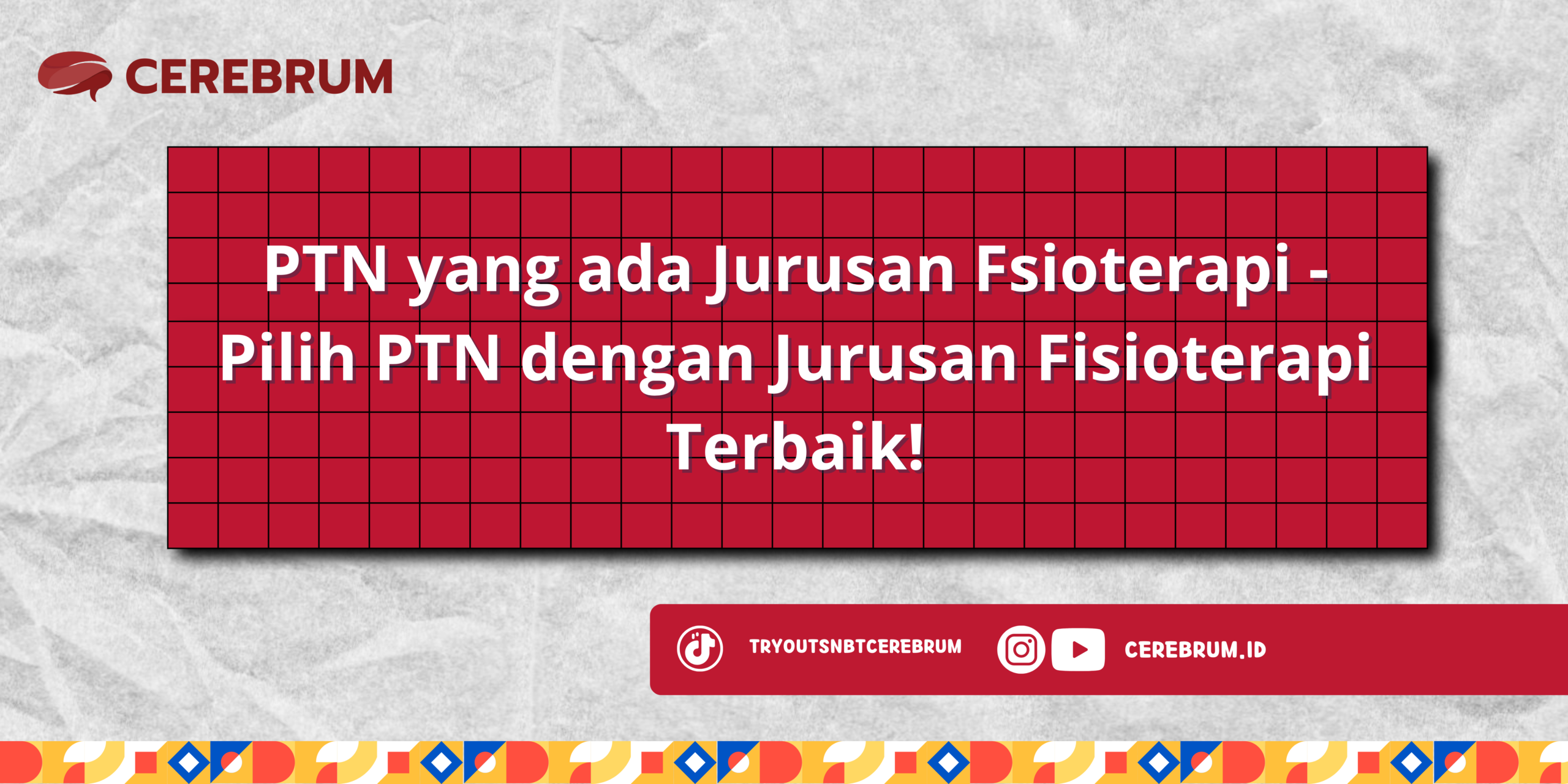 PTN yang ada Jurusan Fsioterapi
