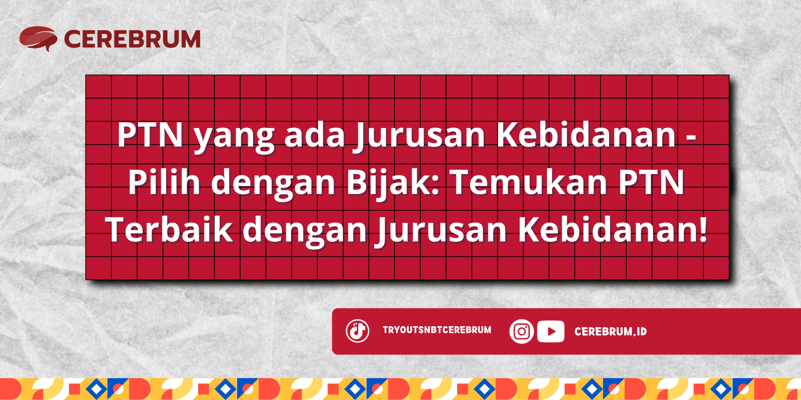PTN yang ada Jurusan Kebidanan